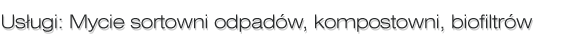 Mycie sortowni odpad�w, kompostowni i biofiltr�w